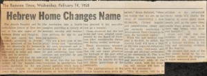 Hebrew Home Changes Name - February 1968 - N20140071 - Hebrew Home; Name Change - N20140071_FPO - 1968    