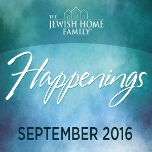 Issue 59 - Happenings – September 2016 - NL20160074 - Jewish Home Assisted Living Expansion, Carol Silver Elliott, Driver Assessment Program    